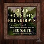 Black Mountain Breakdown