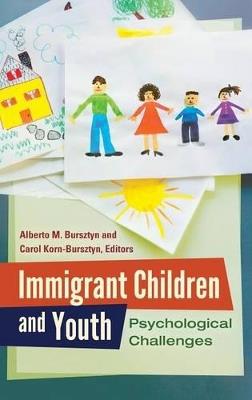 Immigrant Children and Youth: Psychological Challenges - cover