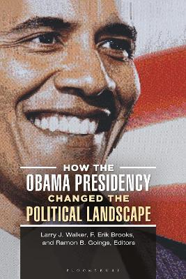 How the Obama Presidency Changed the Political Landscape - cover