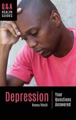 Depression: Your Questions Answered - Romeo Vitelli - cover