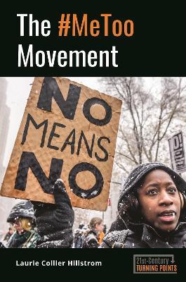 The #MeToo Movement - Laurie Collier Hillstrom - cover
