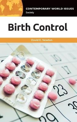 Birth Control: A Reference Handbook - David E. Newton - cover
