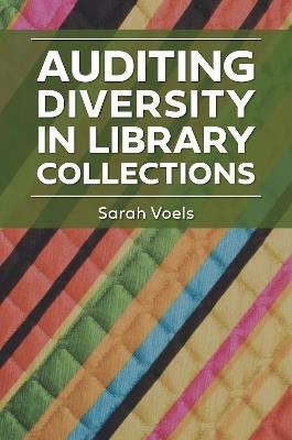 Auditing Diversity in Library Collections - Sarah Voels - cover