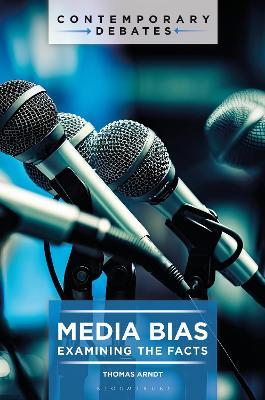 Media Bias: Examining the Facts - Thomas Arndt - cover