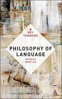 Philosophy of Language: The Key Thinkers - cover