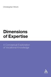 Dimensions of Expertise: A Conceptual Exploration of Vocational Knowledge - Christopher Winch - cover