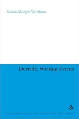 Derrida: Writing Events - Simon Wortham - cover