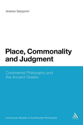 Place, Commonality and Judgment - Andrew Benjamin - cover