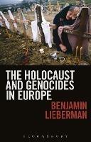 The Holocaust and Genocides in Europe - Benjamin Lieberman - cover