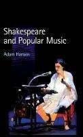Shakespeare and Popular Music - Adam Hansen - cover