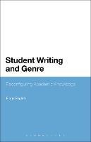 Student Writing and Genre: Reconfiguring Academic Knowledge - Fiona English - cover