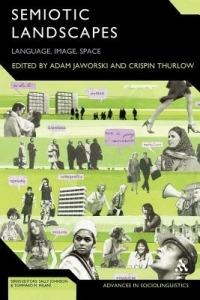 Semiotic Landscapes: Language, Image, Space - cover