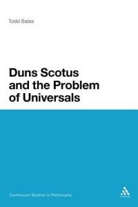 Duns Scotus and the Problem of Universals - Todd Bates - cover