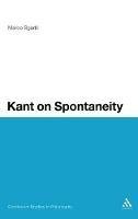 Kant on Spontaneity - Marco Sgarbi - cover
