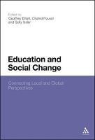 Education and Social Change: Connecting Local and Global Perspectives - cover