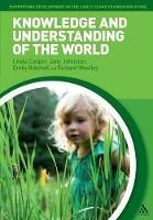 Knowledge and Understanding of the World - Linda Cooper,Jane Johnston,Emily Rotchell - cover