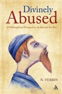 Divinely Abused: A Philosophical Perspective on Job and his Kin - N. Verbin - cover