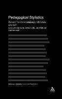 Pedagogical Stylistics: Current Trends in Language, Literature and ELT - cover