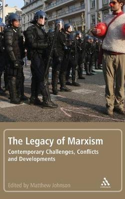 The Legacy of Marxism: Contemporary Challenges, Conflicts, and Developments - cover
