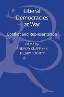 Liberal Democracies at War: Conflict and Representation - cover