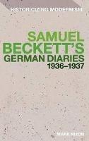 Samuel Beckett's German Diaries 1936-1937 - Mark Nixon - cover