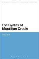 The Syntax of Mauritian Creole - Anand Syea - cover