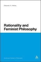 Rationality and Feminist Philosophy - Deborah K. Heikes - cover