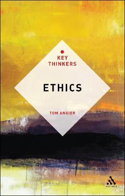 Ethics: The Key Thinkers - Tom Angier - cover