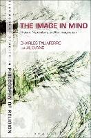 The Image in Mind: Theism, Naturalism, and the Imagination - Charles Taliaferro,Jil Evans - cover