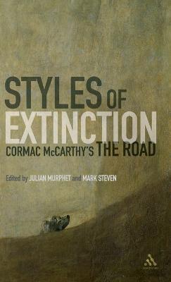 Styles of Extinction: Cormac McCarthy's The Road - cover