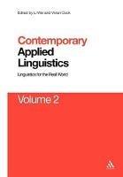 Contemporary Applied Linguistics Volume 2: Volume Two Linguistics for the Real World - cover