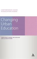 Changing Urban Education - Simon Pratt-Adams,Elizabeth Burn,Meg Maguire - cover