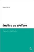 Justice as Welfare: Equity and Solidarity - Adam Gearey - cover