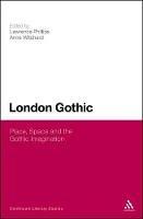 London Gothic: Place, Space and the Gothic Imagination - cover
