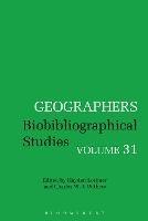 Geographers: Biobibliographical Studies, Volume 31 - cover
