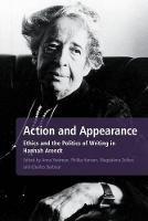 Action and Appearance: Ethics and the Politics of Writing in Hannah Arendt - cover