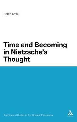 Time and Becoming in Nietzsche's Thought - Robin Small - cover