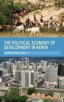 The Political Economy of Development in Kenya - Kempe Ronald Hope, Sr. - cover