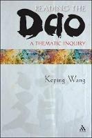 Reading the Dao: A Thematic Inquiry - Keping Wang - cover