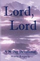 Lord, Lord - Mary Rogers - cover