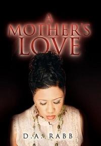A Mother's Love - D a Rabb - cover