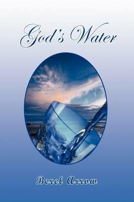 God's Water - Berel Arrow - cover