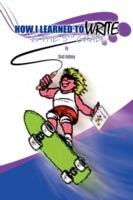 How I Learned to Write in the Fifth Grade - Scott Anthony - cover