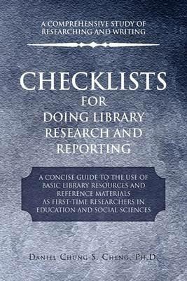 Checklists for Doing Library Research and Reporting - Daniel Chung S Cheng - cover
