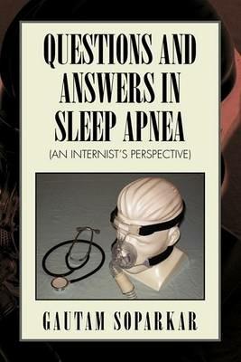 Questions and Answers in Sleep Apnea (an Internist's Perspective) - Gautam Soparkar - cover