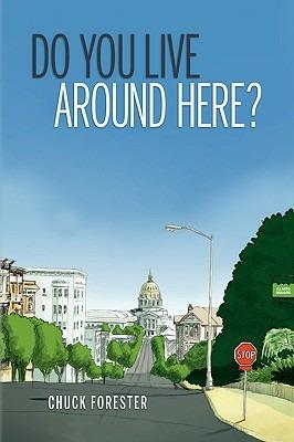 Do You Live Around Here? - Chuck Forester - cover