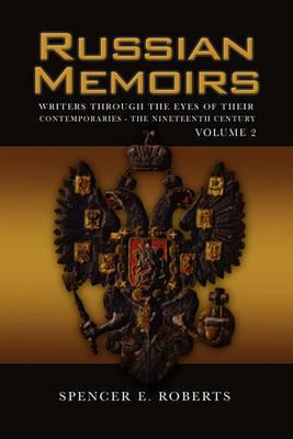 Russian Memoirs Volume 2 - Spencer E Roberts - cover