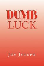 Dumb Luck