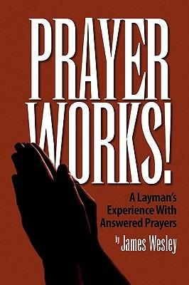 Prayer Works! - James Wesley - cover