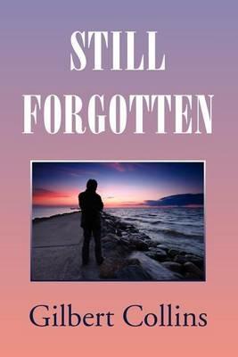 Still Forgotten - Gilbert Collins - cover